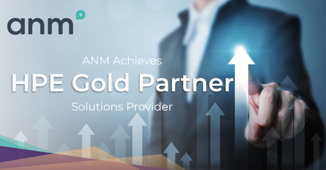 ANM Achieves HPE Gold Partner Status