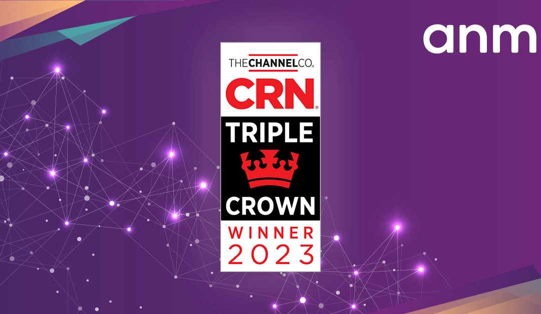 ANM Achieves CRN Triple Crown Status