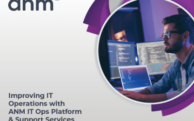 Improving IT Operations with ANM IT Ops Platform & Support Services