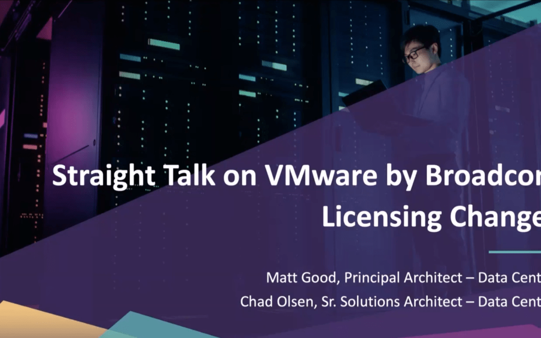 Straight Talk on VMware by Broadcom Licensing Changes