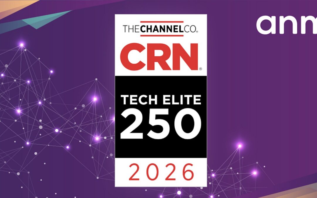 ANM Named to the Prestigious CRN Tech Elite 250 for 2026
