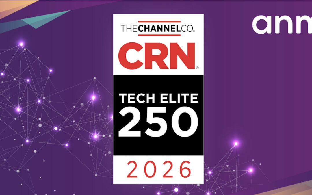 ANM Named to the Prestigious CRN Tech Elite 250 for 2026