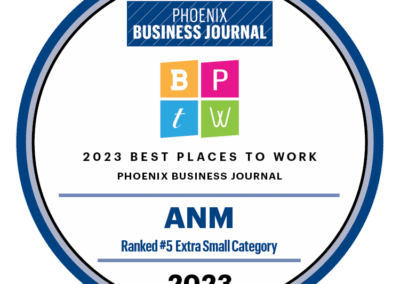 ANM Secures 5th Place in the 2023 Best Places to Work Ranking by Phoenix Business Journal